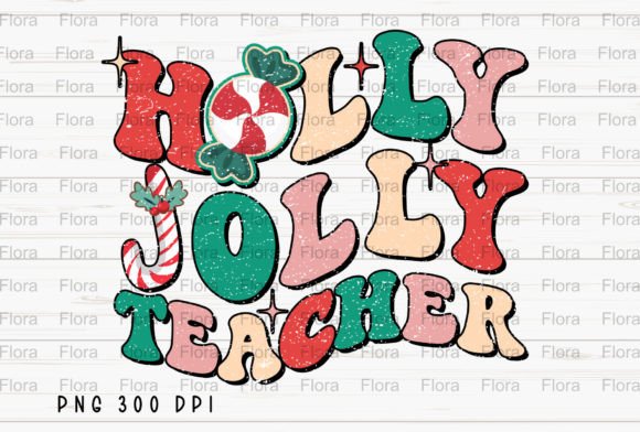 Download Holly Jolly Teacher Christmas Retro PNG - Premium Resources